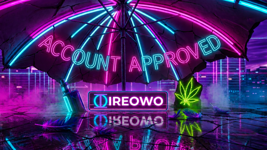 Neon Account Approved sign under a protective umbrella with the IREOWO logo, a vape pen, and a cannabis leaf, symbolizing secure payment processing.